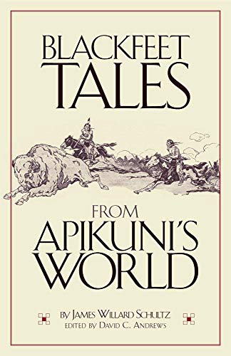 Beispielbild fr Blackfeet Tales from Apikuni  s World zum Verkauf von HPB-Red