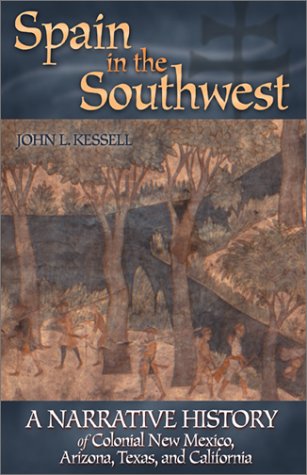 9780806134079: Spain in the Southwest: A Narrative History of Colonial New Mexico, Arizona, Texas, and California