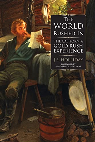 9780806134642: The World Rushed In: The California Gold Rush Experience