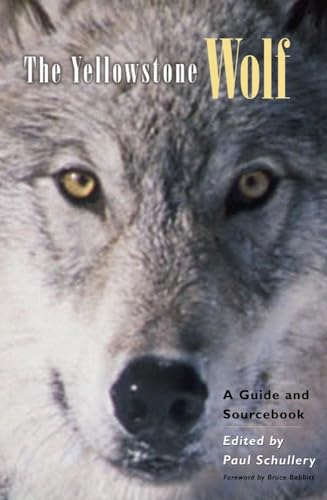 Beispielbild fr The Yellowstone Wolf: A Guide and Sourcebook zum Verkauf von HPB-Red