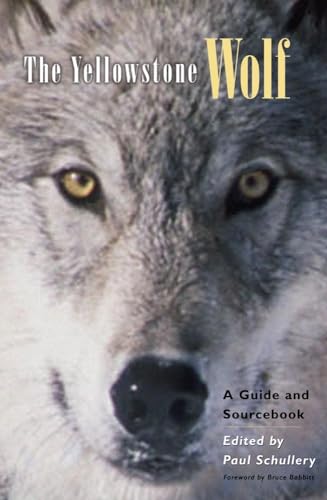 Stock image for The Yellowstone Wolf: A Guide and Sourcebook for sale by HPB-Red
