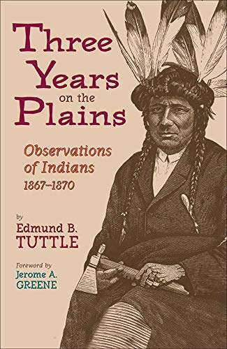 9780806134994: Three Years on the Plains: Observations of Indians, 1867–1870 (The Western Frontier Library Series)