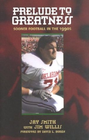 Stock image for Prelude to Greatness: Sooner Football in the 1990's for sale by SecondSale