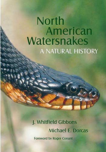 North American Watersnakes: A Natural History (Volume 8) (Animal Natural History Series) (9780806135991) by Gibbons, J. Whitfield; Dorcas, Michael E.