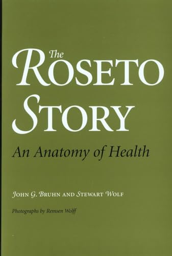 Beispielbild fr The Roseto Story: An Anatomy of Health zum Verkauf von GF Books, Inc.