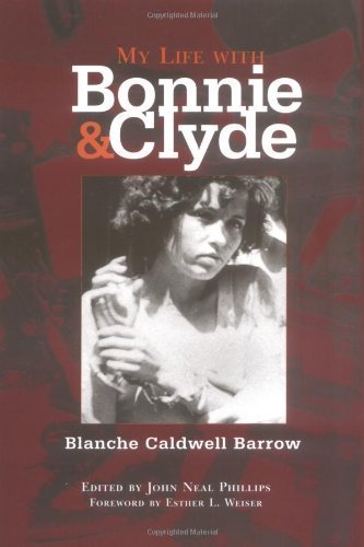 Beispielbild fr My Life With Bonnie & Clyde zum Verkauf von Books From California