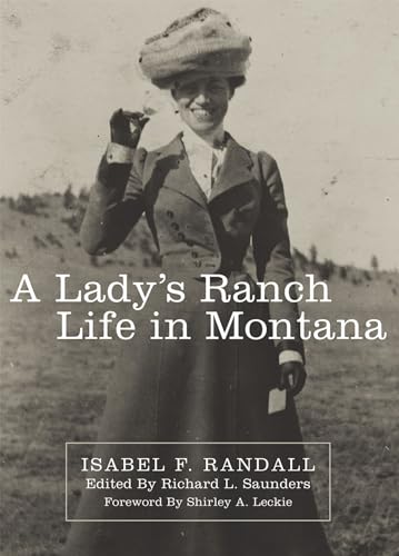 Stock image for A Lady's Ranch Life in Montana (The Western Frontier Library, 67) for sale by Books From California