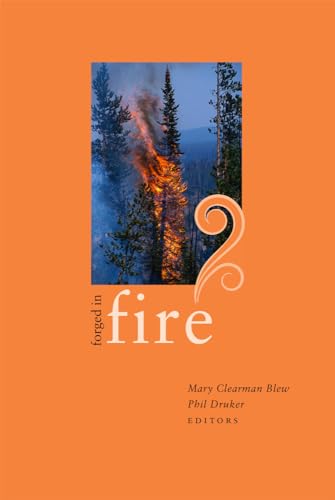 Stock image for Forged in Fire: Essays by Idaho Writers for sale by SecondSale