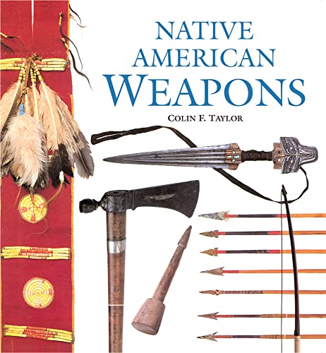 Imagen de archivo de Native American Weapons a la venta por Goodwill Books