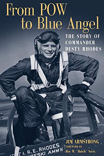 9780806137643: From POW to Blue Angel: The Story of Commander Dusty Rhodes