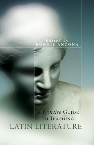 Beispielbild fr A Concise Guide to Teaching Latin Literature (Oklahoma Series in Classical Culture) (Volume 32) zum Verkauf von SecondSale