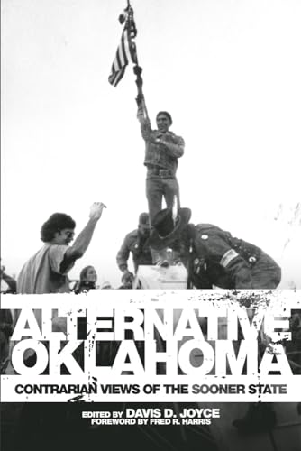 Beispielbild fr Alternative Oklahoma: Contrarian Views of the Sooner State zum Verkauf von ThriftBooks-Dallas