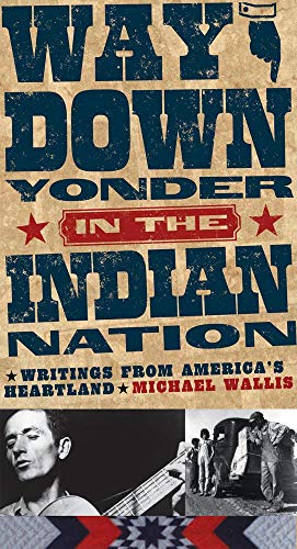 Imagen de archivo de Way Down Yonder in the Indian Nation: Writings from America  s Heartland (Volume 3) (Stories & Storytellers Series) a la venta por Once Upon A Time Books