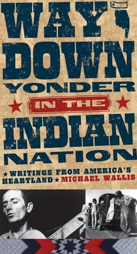 Stock image for Way Down Yonder in the Indian Nation: Writings from America  s Heartland (Volume 3) (Stories & Storytellers Series) for sale by -OnTimeBooks-