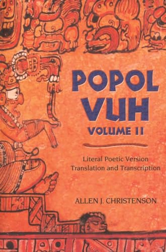 Stock image for Popol Vuh: Literal Poetic Version Translation and Transcription (Volume 2) for sale by Textbooks_Source
