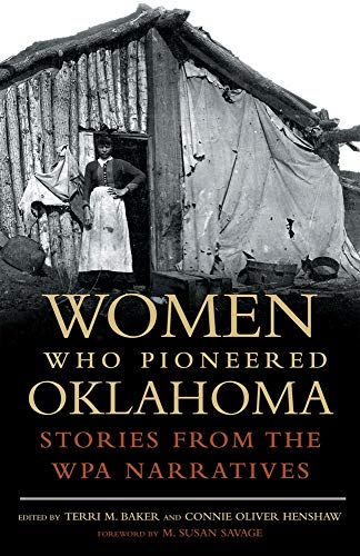 9780806138459: Women Who Pioneered Oklahoma: Stories from the WPA Narratives