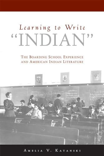 9780806138527: Learning to Write "Indian": The Boarding-School Experience and American Indian Literature