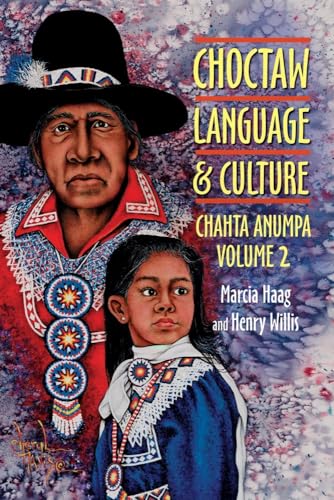 Stock image for Choctaw Language and Culture: Chahta Anumpa, Vol. 2 for sale by Chiron Media