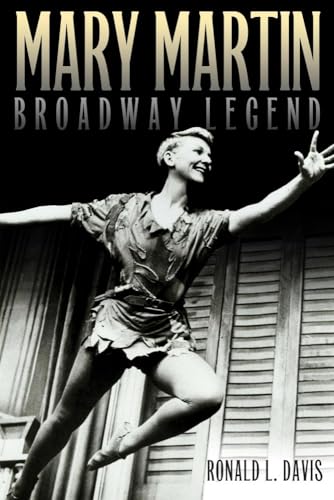 Stock image for Mary Martin, Broadway Legend for sale by Better World Books
