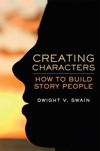 Stock image for Creating Characters How to Build Story People for sale by PBShop.store US