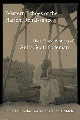 Beispielbild fr Western Echoes of the Harlem Renaissance: The Life and Writings of Anita Scott Coleman zum Verkauf von Chiron Media