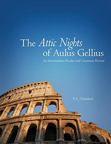 9780806139937: The Attic Nights of Aulus Gellius: An Intermediate Reader and Grammar Review