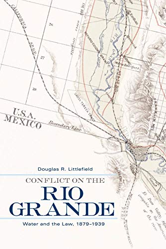 Stock image for Conflict on the Rio Grande for sale by Blackwell's