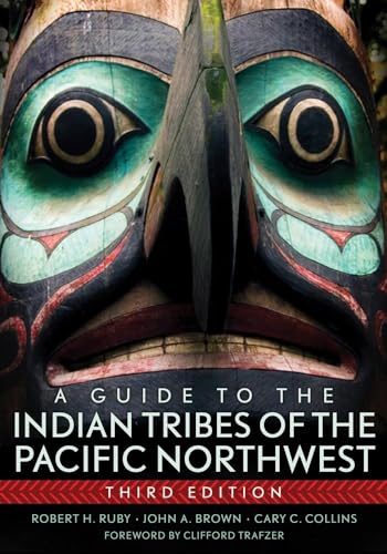 Beispielbild fr A Guide to the Indian Tribes of the Pacific Northwest (Volume 173) (The Civilization of the American Indian Series) zum Verkauf von BooksRun