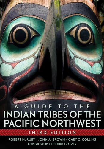 Beispielbild fr A Guide to the Indian Tribes of the Pacific Northwest: Volume 173 zum Verkauf von Buchpark