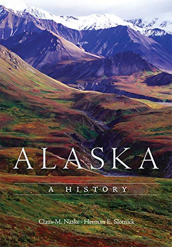 Stock image for Alaska: A History for sale by GF Books, Inc.