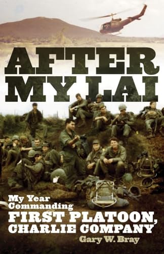 Stock image for After My Lai : My Year Commanding First Platoon, Charlie Company for sale by Better World Books: West