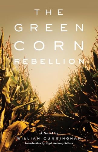 The Green Corn Rebellion (9780806140575) by Cunningham, William