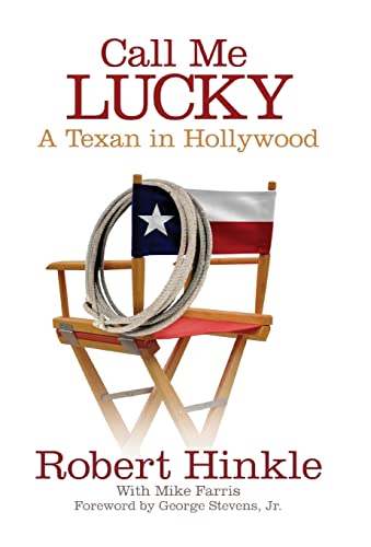Imagen de archivo de Call Me Lucky: A Texan in Hollywood a la venta por BooksRun
