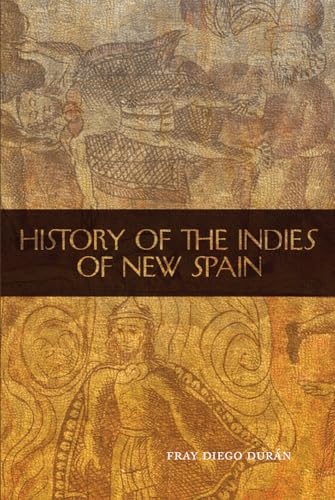 Beispielbild fr History of the Indies of New Spain (Volume 210) (The Civilization of the American Indian Series) zum Verkauf von HPB-Red