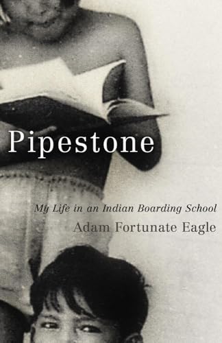 Imagen de archivo de Pipestone: My Life in an Indian Boarding School a la venta por SecondSale