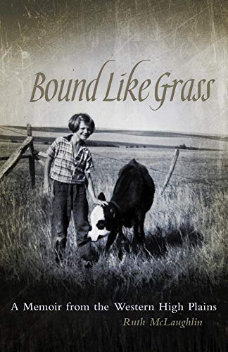 9780806141374: Bound Like Grass: A Memoir from the Western High Plains