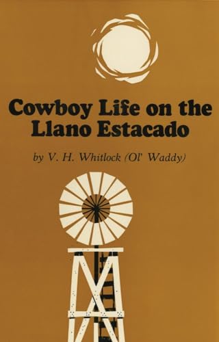 Stock image for Cowboy Life on the Llano Estacado for sale by Lucky's Textbooks