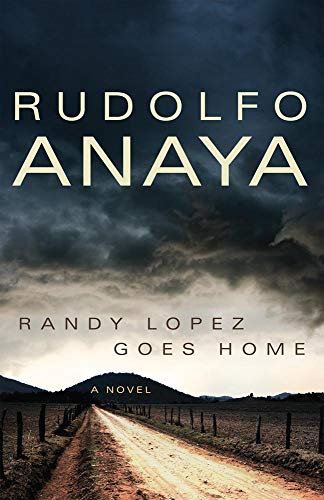 9780806141893: Randy Lopez Goes Home: A Novel (Volume 9) (Chicana and Chicano Visions of the Amricas Series)