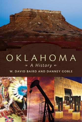 Oklahoma: A History (9780806141978) by Baird, W. David; Goble, Danney