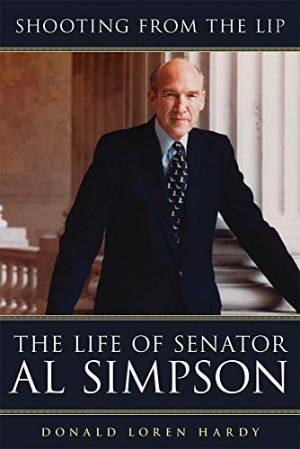9780806142111: Shooting from the Lip: The Life of Senator Al Simpson
