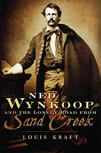 9780806142265: Ned Wynkoop and the Lonely Road from Sand Creek