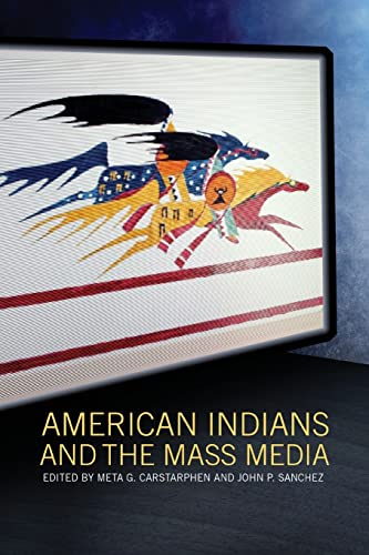 Stock image for American Indians and the Mass Media for sale by Better World Books: West