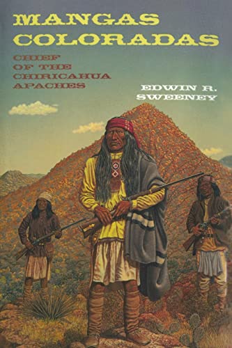 Beispielbild fr Mangas Coloradas: Chief of the Chiricahua Apaches (Volume 231) (The Civilization of the American Indian Series). zum Verkauf von Books  Revisited