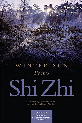 Stock image for Winter Sun: Poems 1 (Chinese Literature Today Book Series) for sale by BookManBookWoman Books