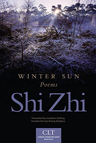 

Winter Sun: Poems (Volume 1) (Chinese Literature Today Book Series)