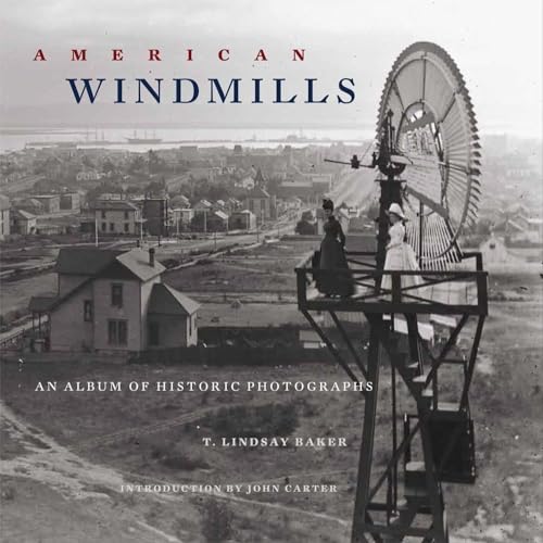 9780806142494: American Windmills: An Album of Historic Photographs