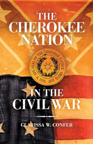 The Cherokee Nation In The Civil War.