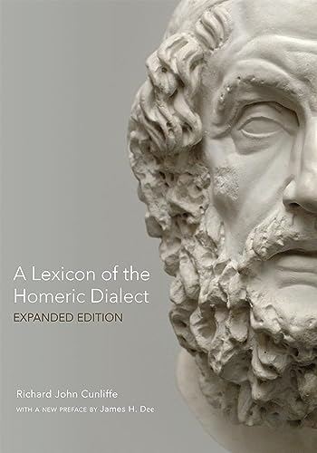 A Lexicon of the Homeric Dialect: Expanded Edition (9780806143088) by Cunliffe, Richard John