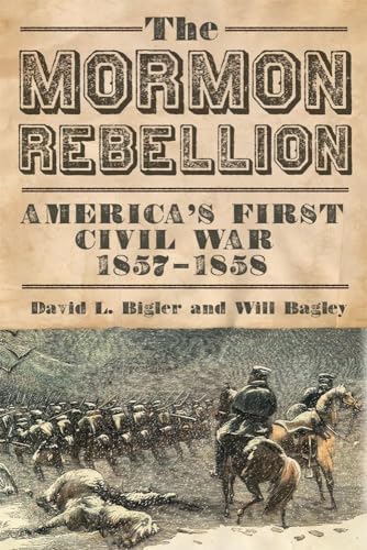 Stock image for Mormon Rebellion: America's First Civil War, 1857-1858 for sale by Erika Wallington 