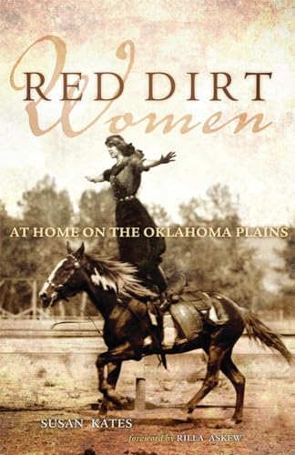 Beispielbild fr Red Dirt Women: At Home on the Oklahoma Plains zum Verkauf von Revaluation Books
